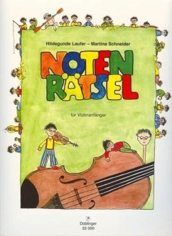 Notenrätsel für Violinanfänger 6 - Laufer, Hildegunde;Schneider, Martina