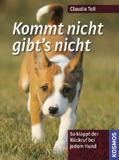 Kommt nicht, gibt's nicht - Toll, Claudia