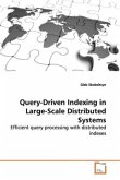 Query-Driven Indexing in Large-Scale Distributed Systems