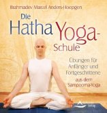 Die Hatha-Yoga-Schule