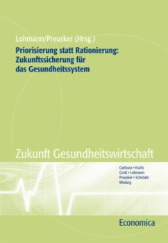 Cover Priorisierung statt Rationierung - Zukunftssicherung für das Gesundheitssystem
