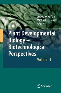 Plant Developmental Biology - Biotechnological Perspectives - Pua, Eng Chong / Davey, Michael R. (Hrsg.)