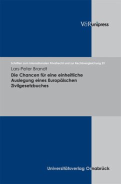 Die Chancen für eine einheitliche Auslegung eines Europäischen Zivilgesetzbuches - Brandt, Lars-Peter