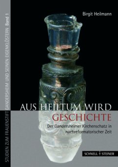 Cover Aus Heiltum wird Geschichte