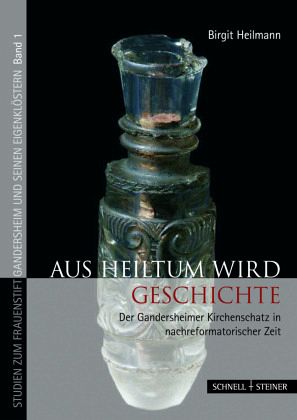Aus Heiltum wird Geschichte Aus Heiltum wird Geschichte