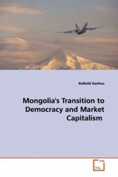 Mongolia's Transition to Democracy and Market Capitalism - Ganhuu, Batbold