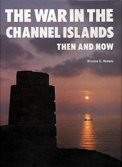 The War in the Channel Islands - Ramsey, Winston G