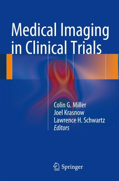 Medical Imaging in Clinical Trials - Miller, Colin G. / Krasnow, Joel / Schwartz, Lawrence H. (ed.)