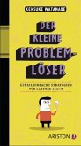 Der kleine Problemlöser Der kleine Problemlöser