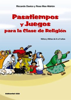 Pasatiempos y juegos para la clase de religión (6-9 años) - Mac-Mahón, Rosa; Davico, Riccardo