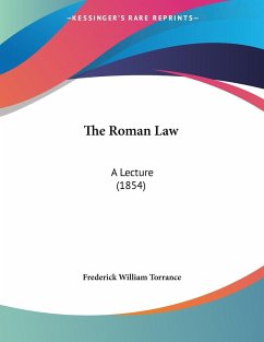 The Roman Law - Torrance, Frederick William