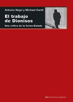 El trabajo de Dionisos - Negri, Antonio; Hardt, Michael