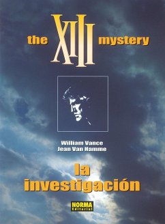 XIII : the XIII Mystery, la investigación, 13 - Hamme, Jean Van; Vance, William