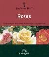 Jardín fácil Larousse : rosas