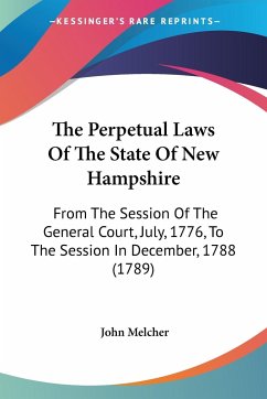 The Perpetual Laws Of The State Of New Hampshire - Melcher, John