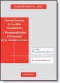 Nuevas formas de gestión hospitalaria y responsabilidad patrimonial de la Administración