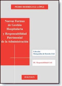 Nuevas formas de gestión hospitalaria y responsabilidad patrimonial de la Administración - Rodríguez López, Pedro