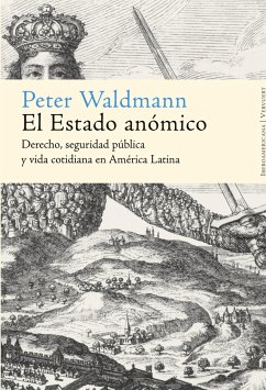 El Estado anómico - Waldmann, Peter
