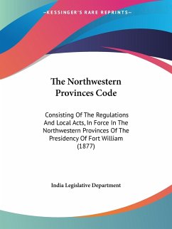 The Northwestern Provinces Code - India Legislative Department