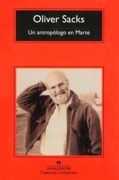 Un antropólogo en Marte : siete relatos paradójicos - Sacks, Oliver