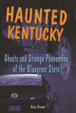 Haunted Kentucky - Brown, Alan