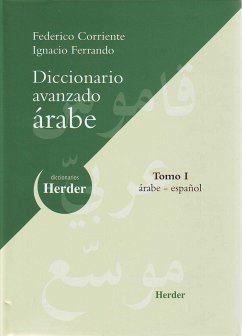 Diccionario avanzado árabe-español : árabe-español - Corriente Córdoba, Federico; Ferrando, Ignacio; Ferrando Pérez, Ignacio