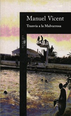 Tranvía a la Malvarrosa - Vicent, Manuel