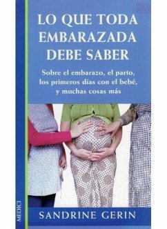 Lo que toda embarazada debe saber - Gerin, Sandrine