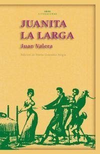 Juanita la Larga - Valera, Juan