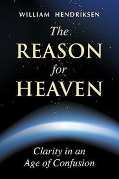The Reason for Heaven - Hendriksen, William