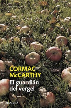 El guardián del vergel - McCarthy, Cormac