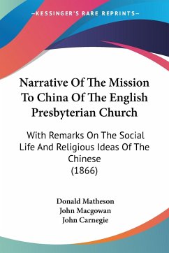 Narrative Of The Mission To China Of The English Presbyterian Church