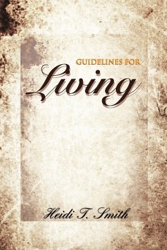 Guidelines for Living - Smith, H. T.