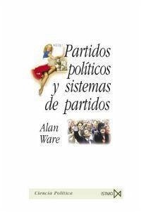Partidos políticos y sistemas de partidos - Ware, Alan