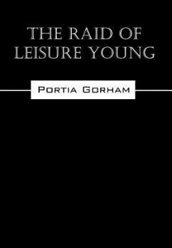 The Raid of Leisure Young - Gorham, Portia