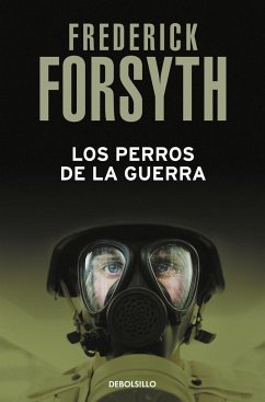 Los perros de la guerra - Forsyth, Frederick