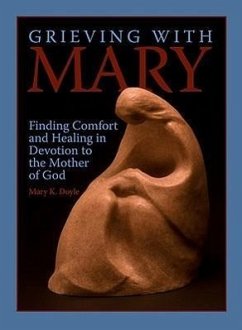 Grieving with Mary - Doyle, Mary K