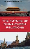 The Future of China-Russia Relations