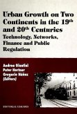 Urban growth on two continents in the 19th and 20th centuries