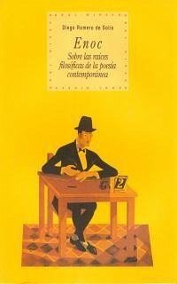 Enoc : sobre las raíces filosóficas de la poesía contemporánea - Romero de Solís, Diego