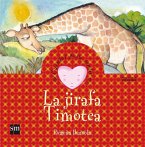 La jirafa Timotea : cuentos para sentir