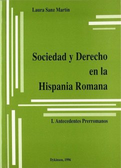 Cover Sociedad y derecho en la Hispania romana I : antecedentes prerromanos