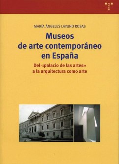 Museos de arte contemporáneo en España : del 