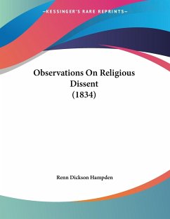 Observations On Religious Dissent (1834) - Hampden, Renn Dickson