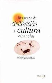 Diccionario de civilización y cultura española - Quesada Marco, Sebastián