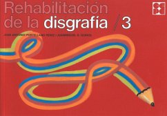 Rehabilitación de la disgrafía 3 - Portellano Pérez, José Antonio