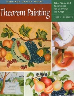 Theorem Painting: Tips, Tools, and Techniques for Learning the Craft - Brubaker, Linda E.