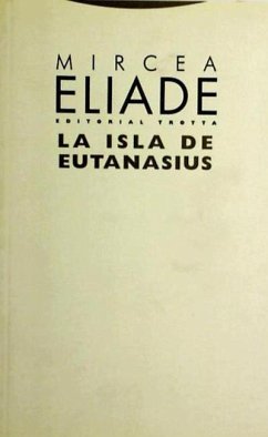 La isla de Eutanasius - Eliade, Mircea