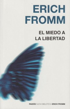 El miedo a la libertad - Fromm, Erich