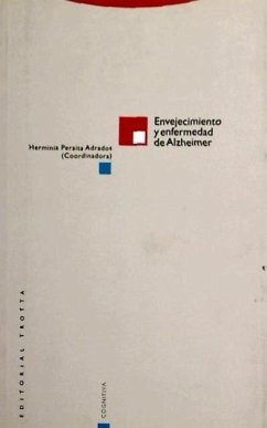 Envejecimiento y enfermedad de Alzheimer : aspectos psicológicos, neurológicos y legales - Peraita Adrados, Herminia